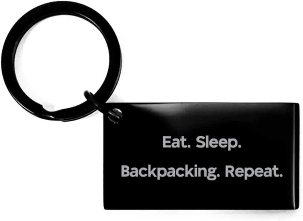 Eat. Sleep. Backpacking. Repeat. Keychain, Backpacking Present from Friends, Funny for Friends, Backpacking Gear, Backpacking Trip, Hiking Gear, Hiking Trail, Camping Gear, Sleeping Bag, Tent